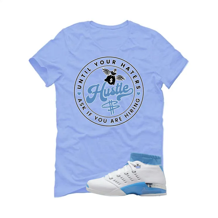 Air Jordan 17 Low University Blue Carolina Blue T-Shirt (Haters Catch Up)| illcurrency