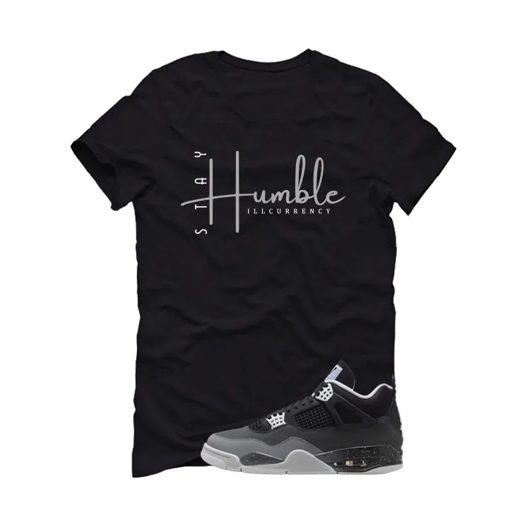 Air Jordan 4 Fear Pack Black T-Shirt (Stay Humble)| illcurrency